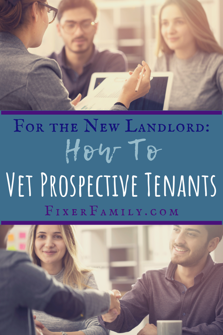 For the New Landlord - How to Vet Prospective Tenants