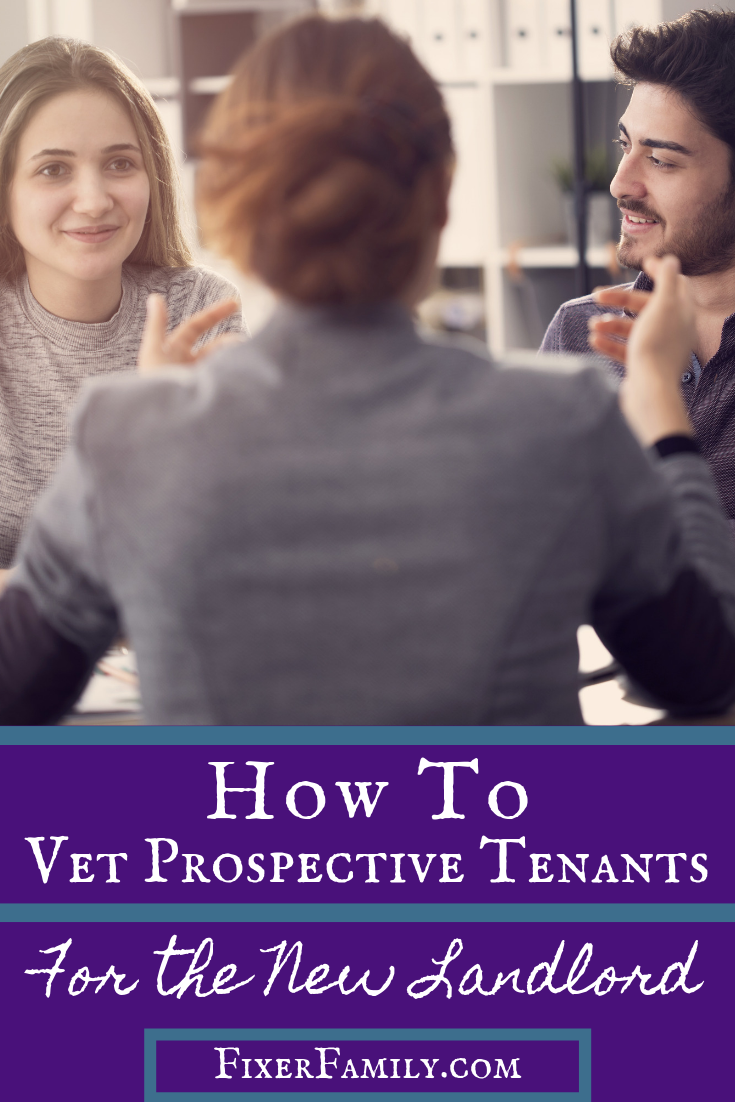 How To Vet Prospective Tenants For the New Landlord