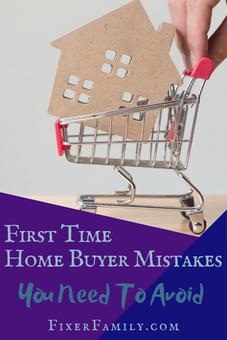 First Time Home Buyer Mistakes You Need to Avoid