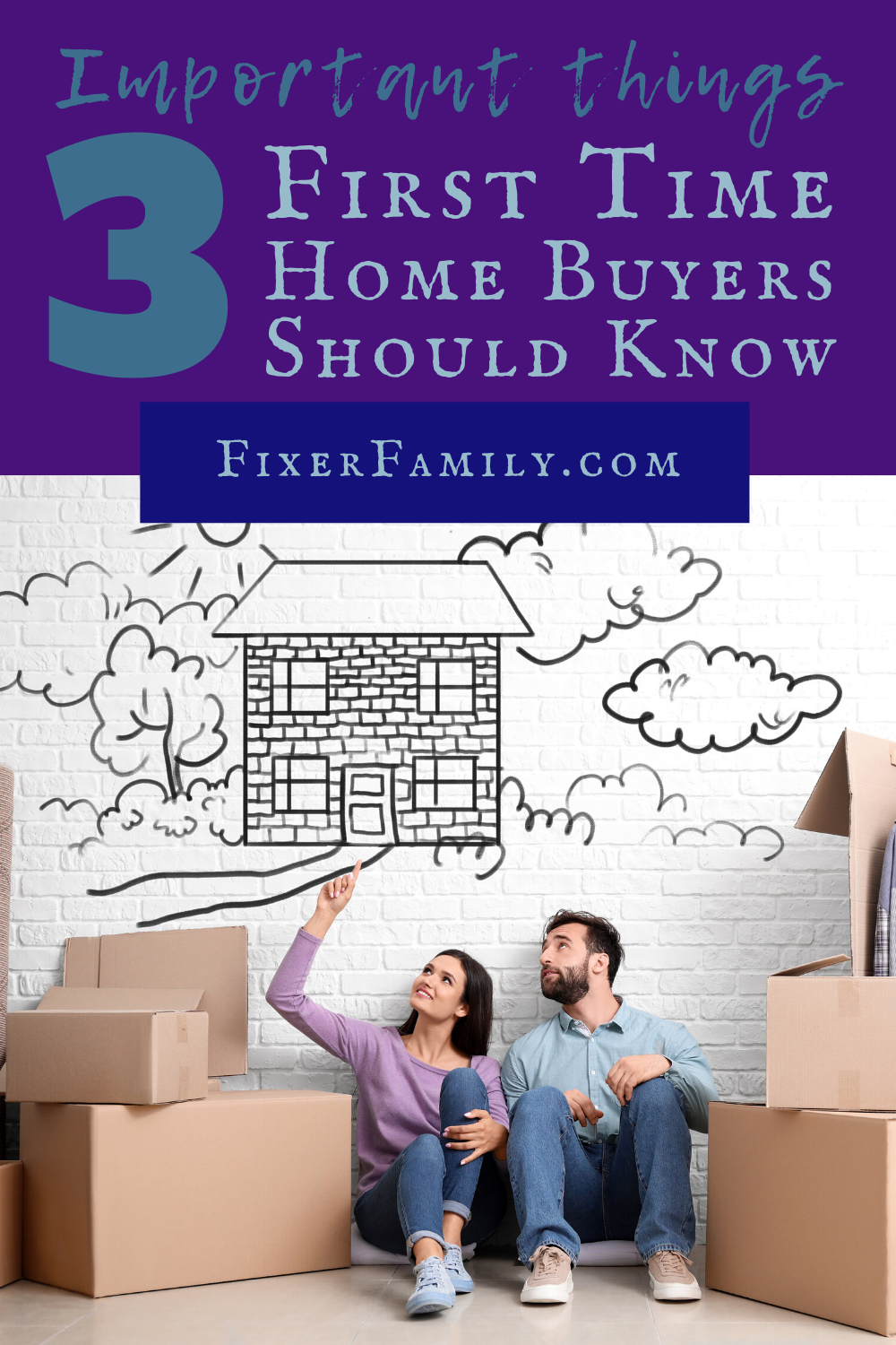 3 Important Things First Time Home Buyers Should Know